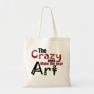 Tote Bag Les fous font le meilleur art