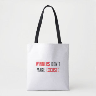 Tote Bag Les gagnants ne font pas d'excuses