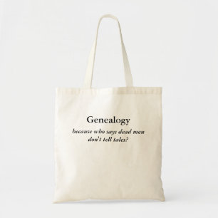 Tote Bag Les hommes morts ne disent aucune généalogie