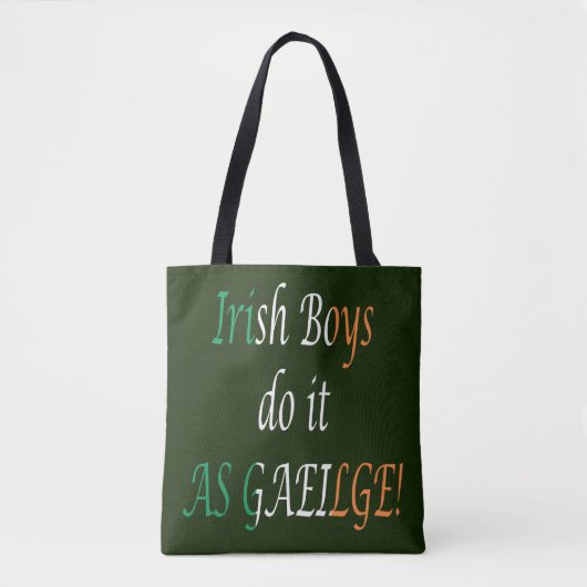 Tote Bag Les Irlandais Boys Le Font Comme Gaeilge Stt (Devant)