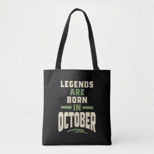 Tote Bag Les légendes sont nées en Octobre - Octobre Annive