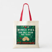 Tote Bag Les Mince Pies Ne Peuvent Signifier Qu'Une Chose C (Dos)