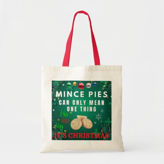 Tote Bag Les Mince Pies Ne Peuvent Signifier Qu'Une Chose C (Devant)