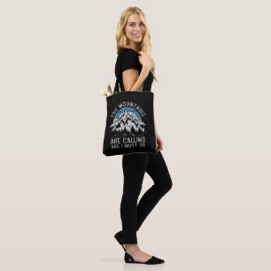 Tote Bag Les montagnes m'appellent et je dois y aller