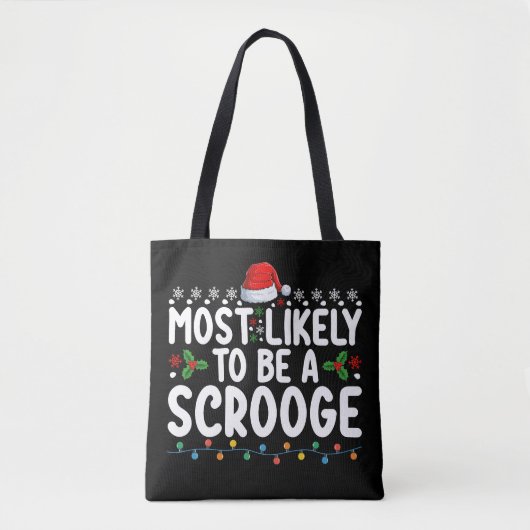 Tote Bag Les Plus Probables D'Être Un Scrooge Famille Drôle (Devant)
