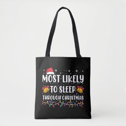 Tote Bag Les Plus Susceptibles De Dormir À Travers Noël Fam (Devant)