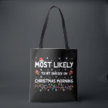 Tote Bag Les Plus Susceptibles De Toucher Snooze Le Matin D<br><div class="desc">Il Est Probable Que Snooze Frappe À Noël Matin Noël Noël</div>