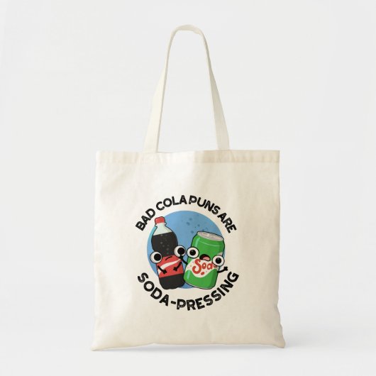 Tote Bag Les Puns De Cola Mauvais Sont Un Pun De Soda Drôle (Devant)