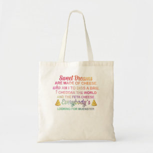 Tote Bag Les Rêves Sucrés Sont Faits De Fromage Qui Suis Je