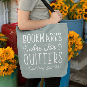 Tote Bag Les signets sont pour Quitters Club de Livre Perso