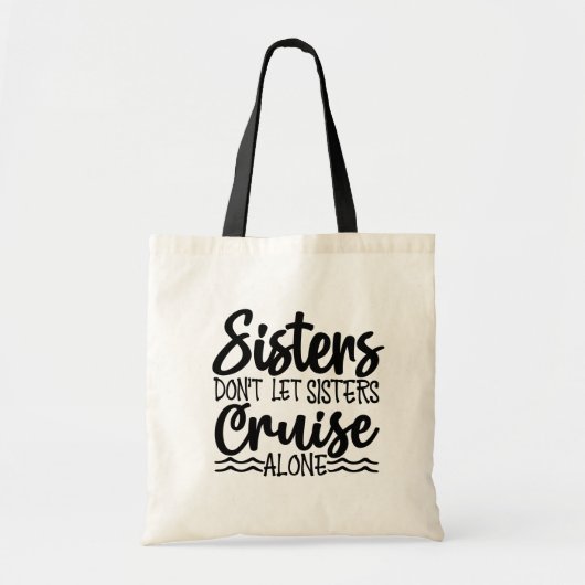 Tote Bag Les soeurs ne laissent pas les soeurs croiser seul (Devant)
