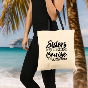Tote Bag Les soeurs ne laissent pas les soeurs croiser seul