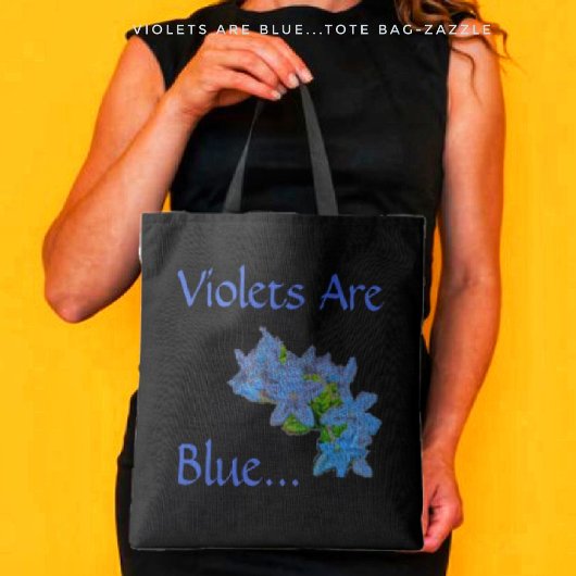 Tote Bag Les Violettes Sont Bleues...
