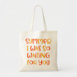 Tote Bag L'Été, Je T'Attendais Tant.