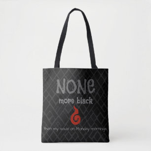 Tote Bag L'humeur ultime du lundi : Édition NONE More Black