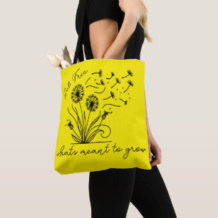 Tote Bag "Libérez ce qui est censé pousser" T-Shirt
