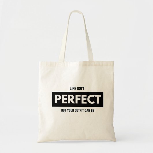 TOTE BAG LIFE ISN'T PERFECT BUT YOUR COOK CAN BE (Devant)
