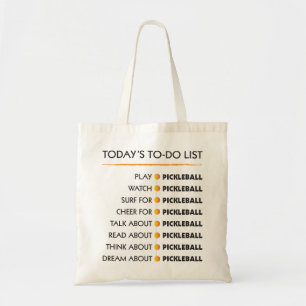 TOTE BAG LISTE DE REMUE-MÉNAGE D'AUJOURD'HUI - PICKLEBALL