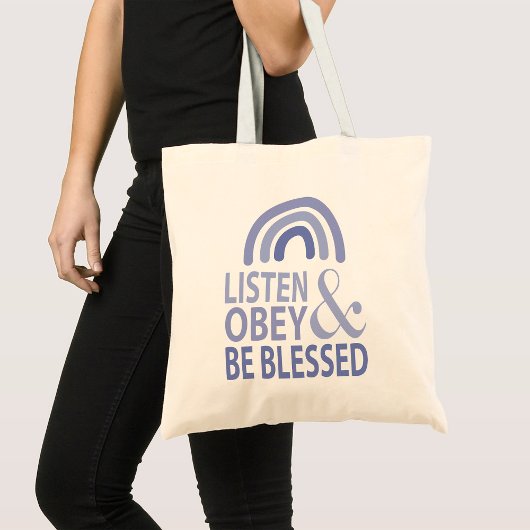 Tote Bag Listen Obey and Be Blessed