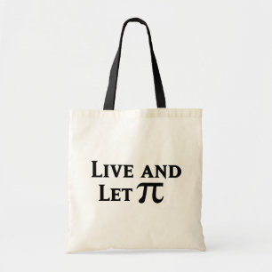 Tote Bag Live and Let Pi Day Parody