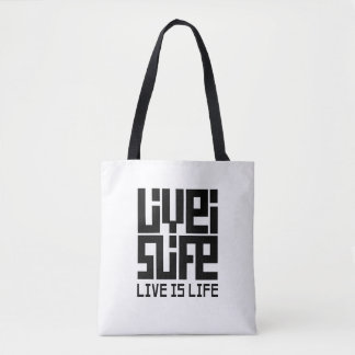 Tote Bag Live is life