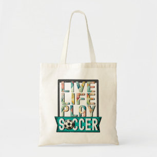 Tote Bag Live Life Play Soccer, Football Player Typographie