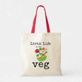 Tote Bag Livin Life on The Veg Vegan Vegetarian Humor (Dos)