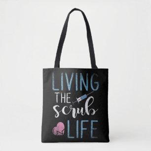 Tote Bag Living The Scrub Life Nurse Si vous avez un favori