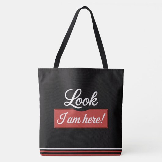 Tote Bag Look I am here! (Voorkant)