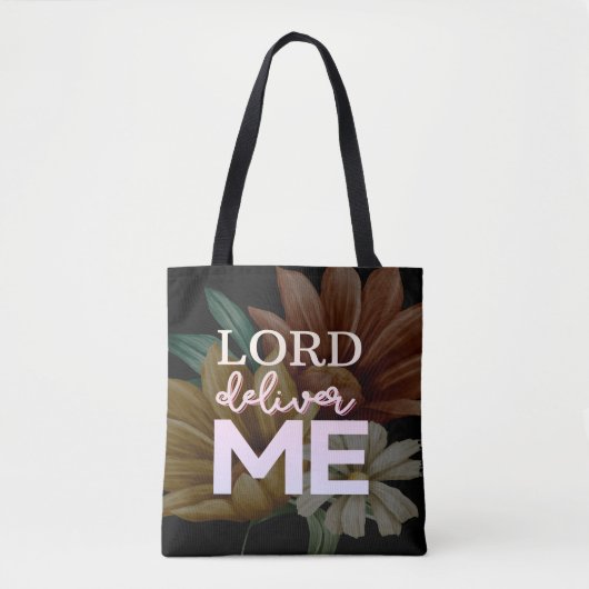 Tote Bag Lord Deliver Me - Floral (Devant)