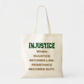 Tote Bag Lorsque l'injustice devient loi - Citation d'injus (Devant)