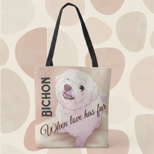 Tote Bag Love has Fur Bichon Tote