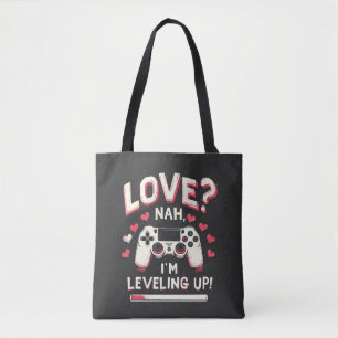 Tote Bag Love Nah I’m Levelup Gaming Valentine Day