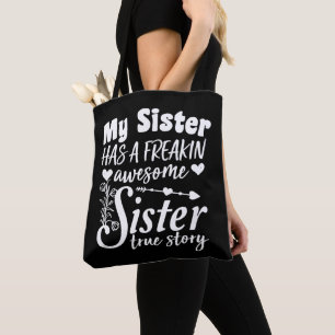 Tote Bag Ma Soeur A Une Merveilleuse Citation De Soeur De F