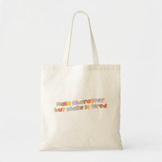 Tote Bag Main Character But Make It Tired — Funny Retro