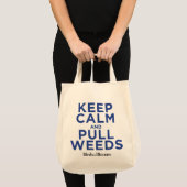 Tote Bag Maintenez calme et tirez les mauvaises herbes (Devant (produit))