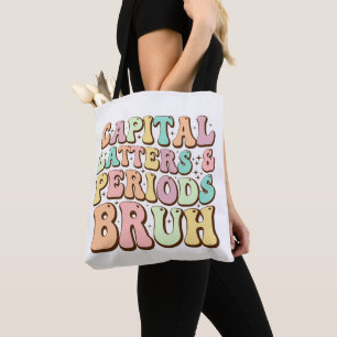 Tote Bag Majuscules Lettres Et Périodes Bruh ELA Enseignant