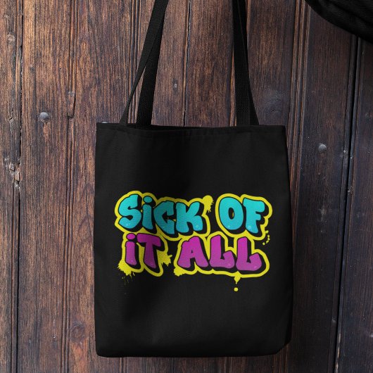 Tote Bag Malade De Tout Ça Graffiti Urbain