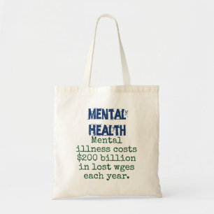 Tote Bag Maladie mentale Coûte 200 Milliards - Santé mental