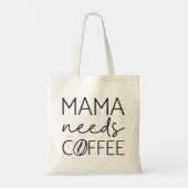 Tote Bag Mama a besoin de café (Dos)