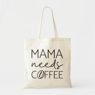 Tote Bag Mama a besoin de café