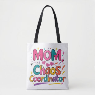 Tote Bag Maman Chaos Coordinateur - Drôle Mère