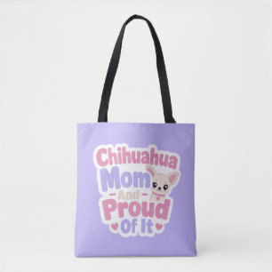 Tote Bag Maman Chihuahua, Petit Chien Grande Personnalité
