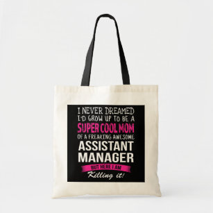 Tote Bag Maman de Assistant Manager Drôle Je n'ai jamais rê