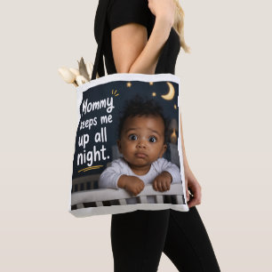 Tote Bag Maman me garde debout toute la nuit
