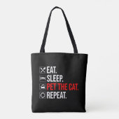 Tote Bag Manger. Dormir. Caresser le chat. Répéter (Dos)