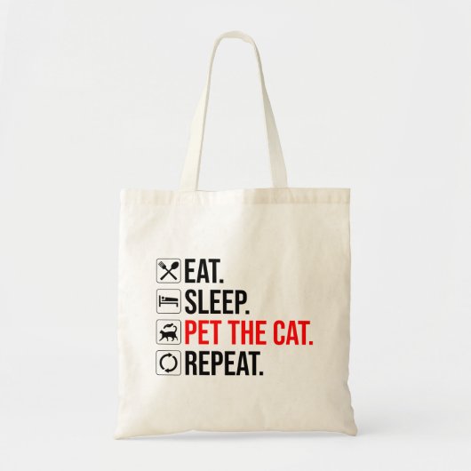 Tote Bag Manger. Dormir. Caresser le chat. Répéter (Devant)