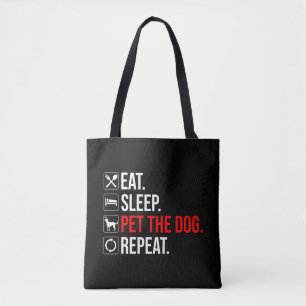 Tote Bag Manger. Dormir. Caresser le chien. Répéter