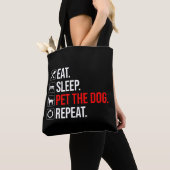 Tote Bag Manger. Dormir. Caresser le chien. Répéter (De près)