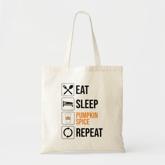 Tote Bag Manger. Dormir. Épice citrouille. Recommencer (Devant)